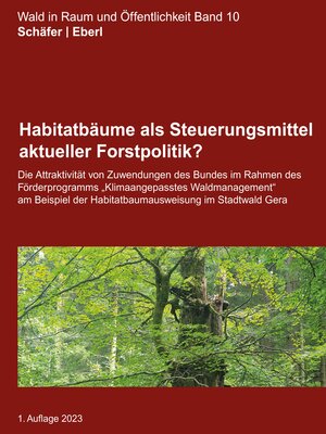 cover image of Habitatbäume als Steuerungsmittel aktueller Forstpolitik?
